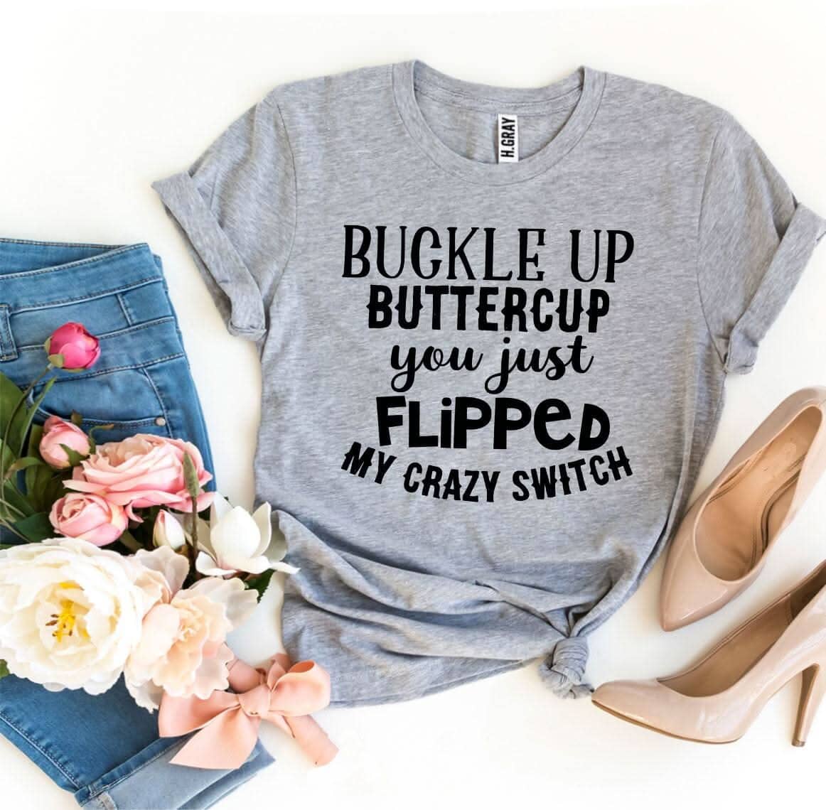 Buckle Up Buttercup T-shirt T-shirts Agate 