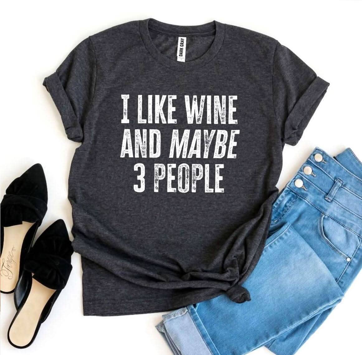 I Like Wine And Maybe 3 People T-shirt T-shirts Agate 